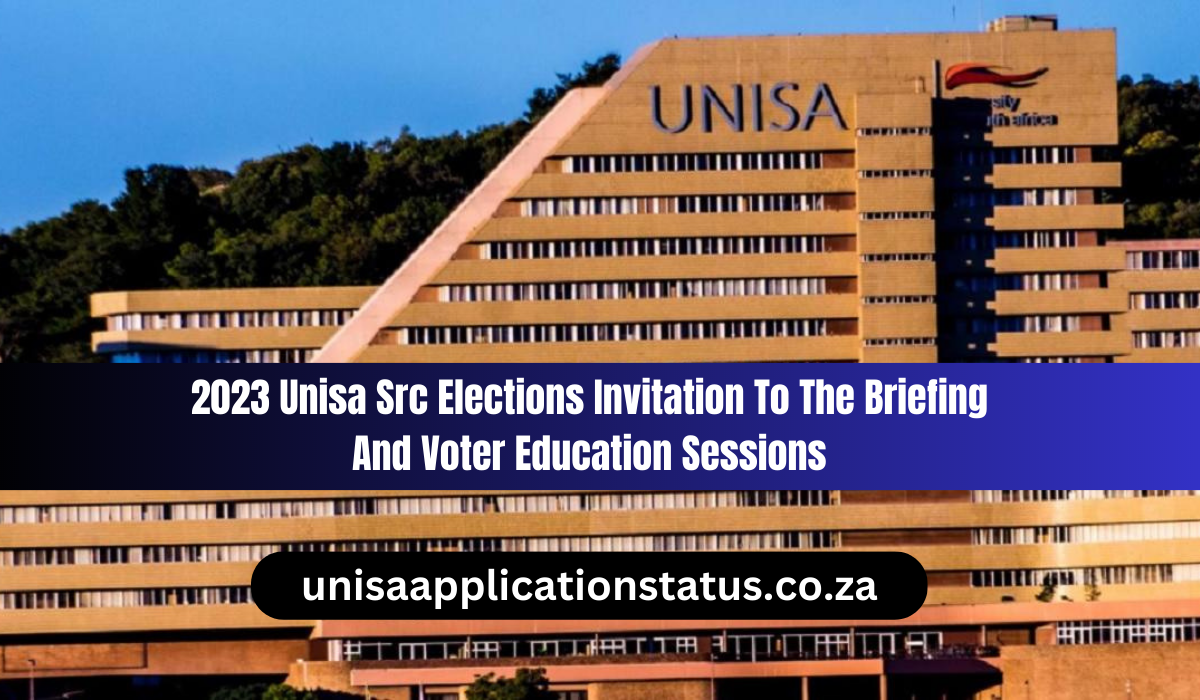 2023 Unisa Src Elections Invitation To The Briefing And Voter Education Sessions