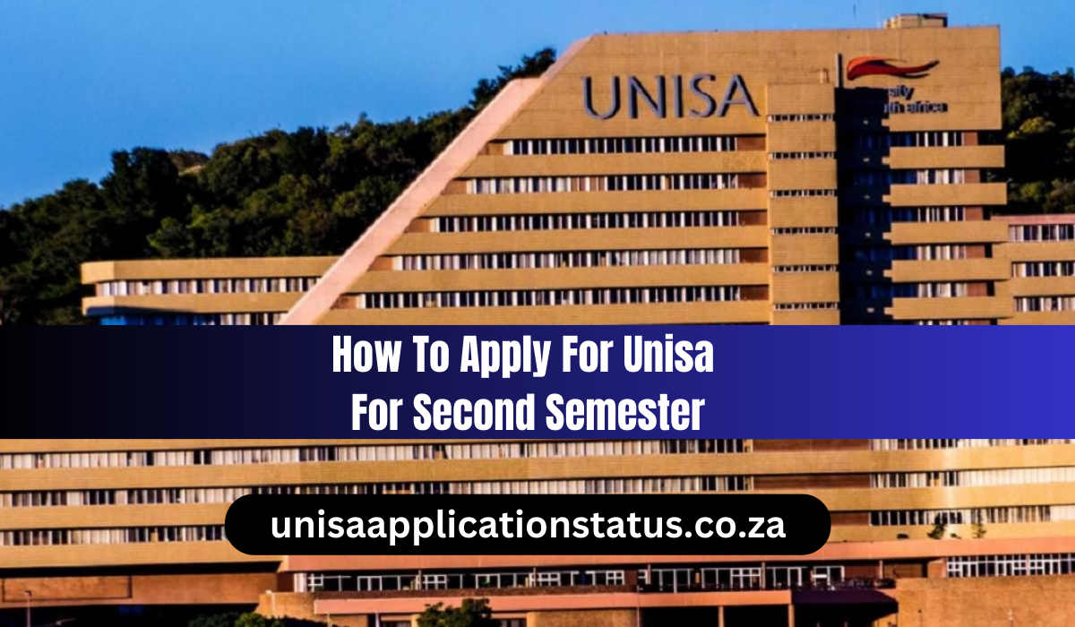 How To Apply For Unisa For Second Semester