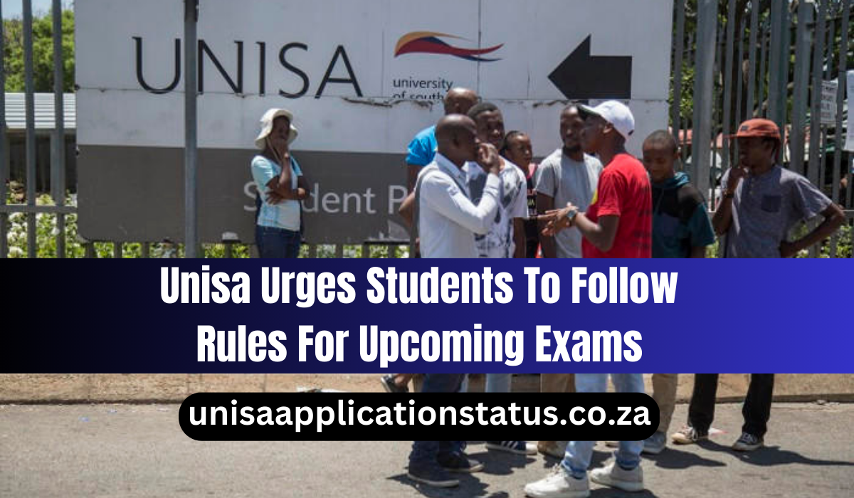 Unisa Urges Students To Follow Rules For Upcoming Exams