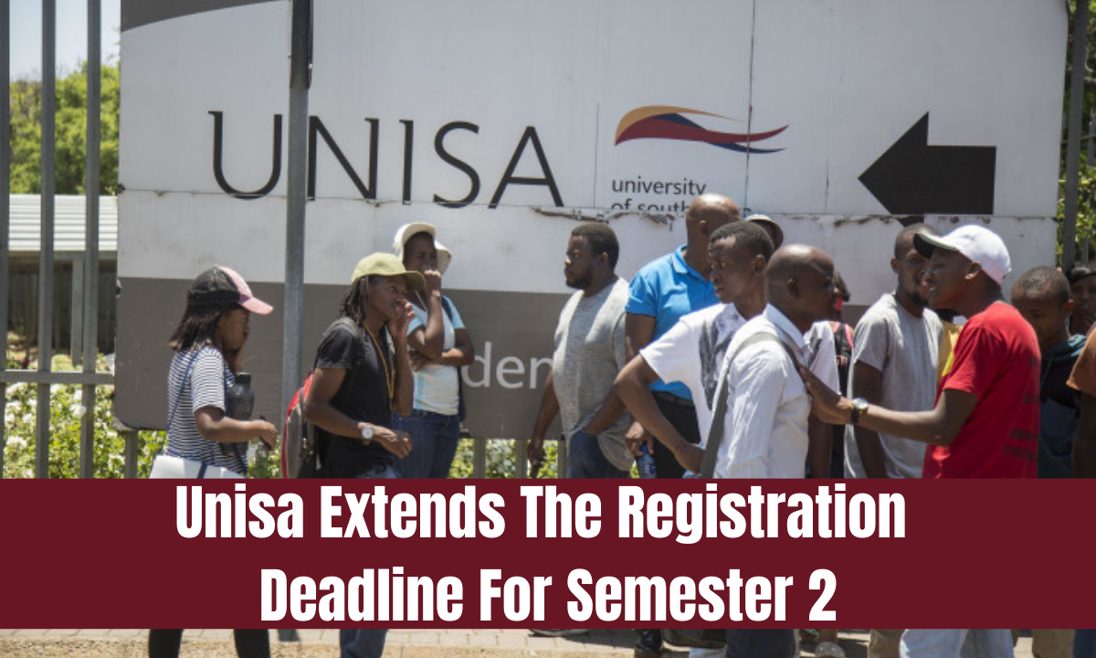 Unisa Extends The Registration Deadline For Semester 2