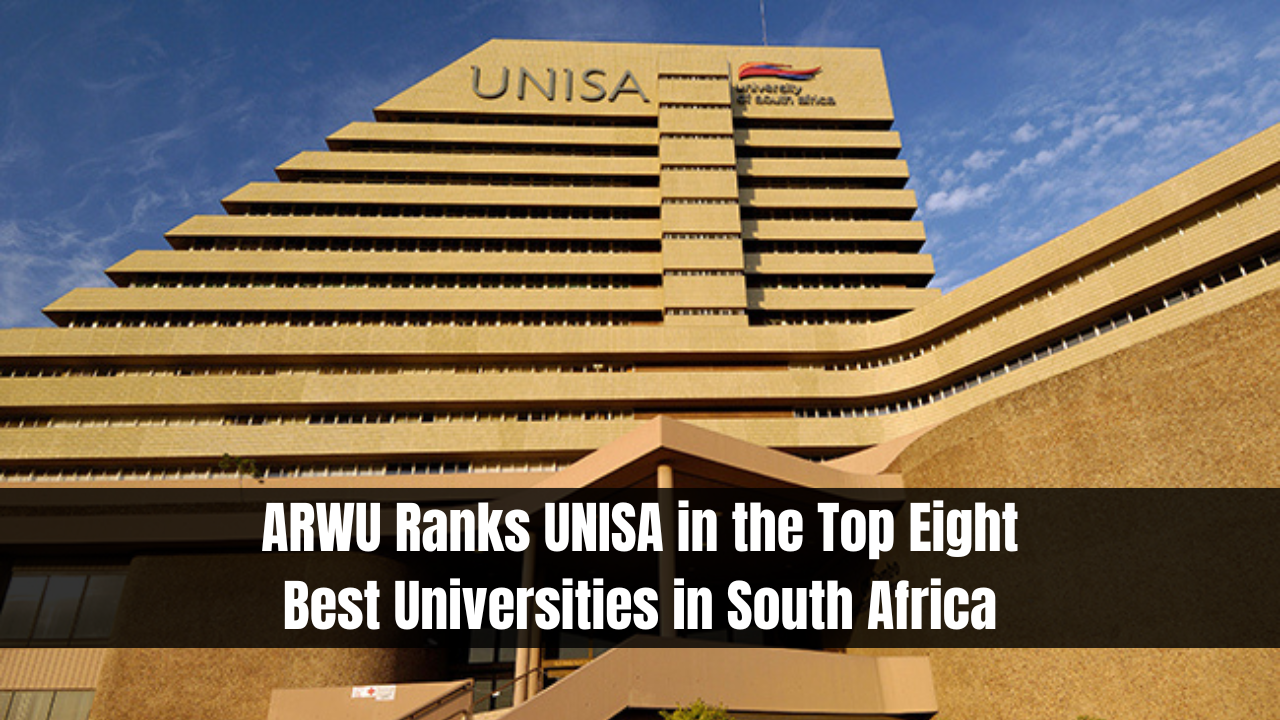 ARWU Ranks UNISA in the Top Eight Best Universities in South Africa