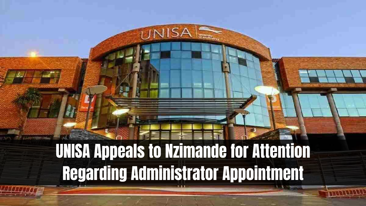 UNISA Appeals to Nzimande for Attention Regarding Administrator Appointment