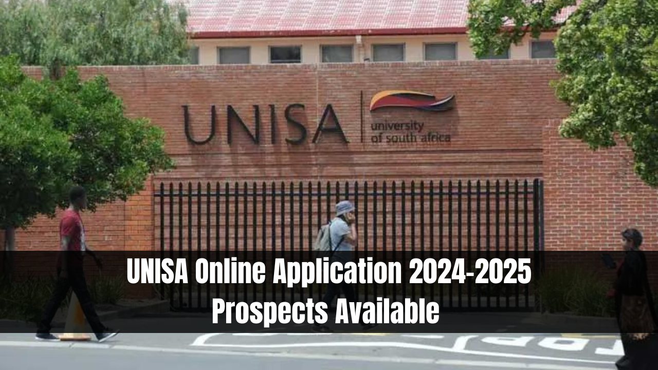 UNISA Online Application 2024-2025 Prospects Available