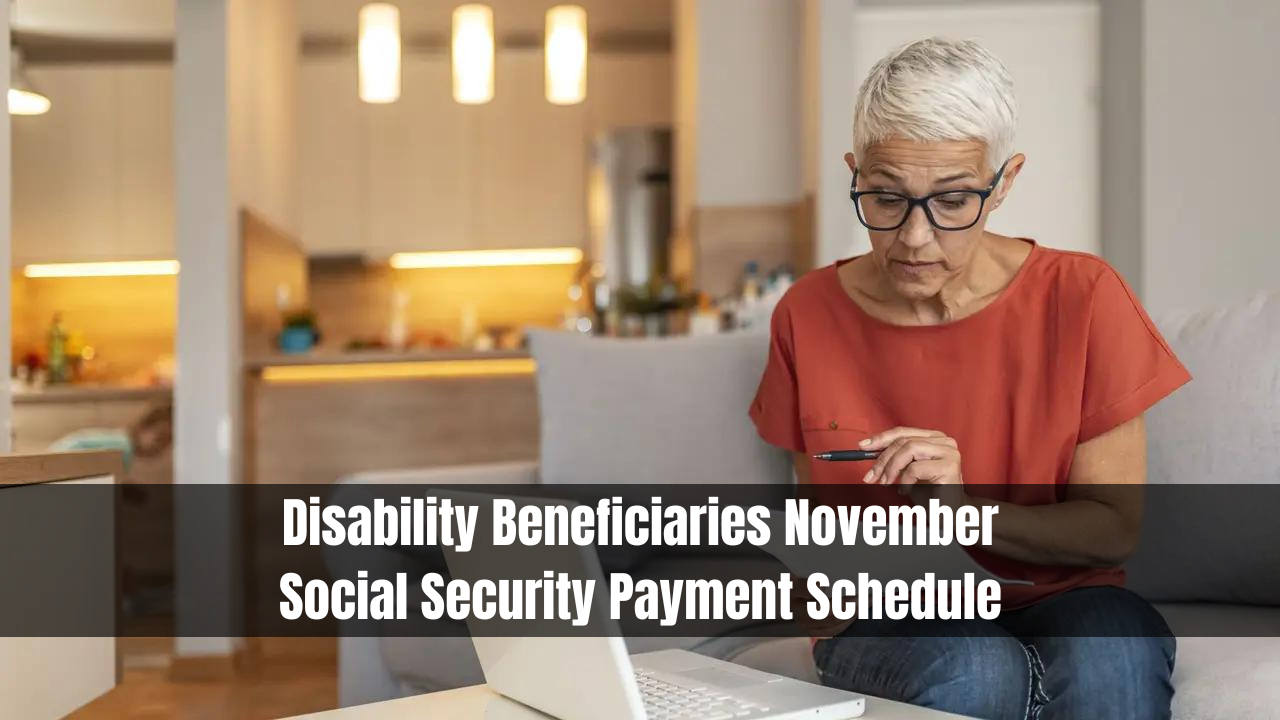 Disability Beneficiaries November Social Security Payment Schedule