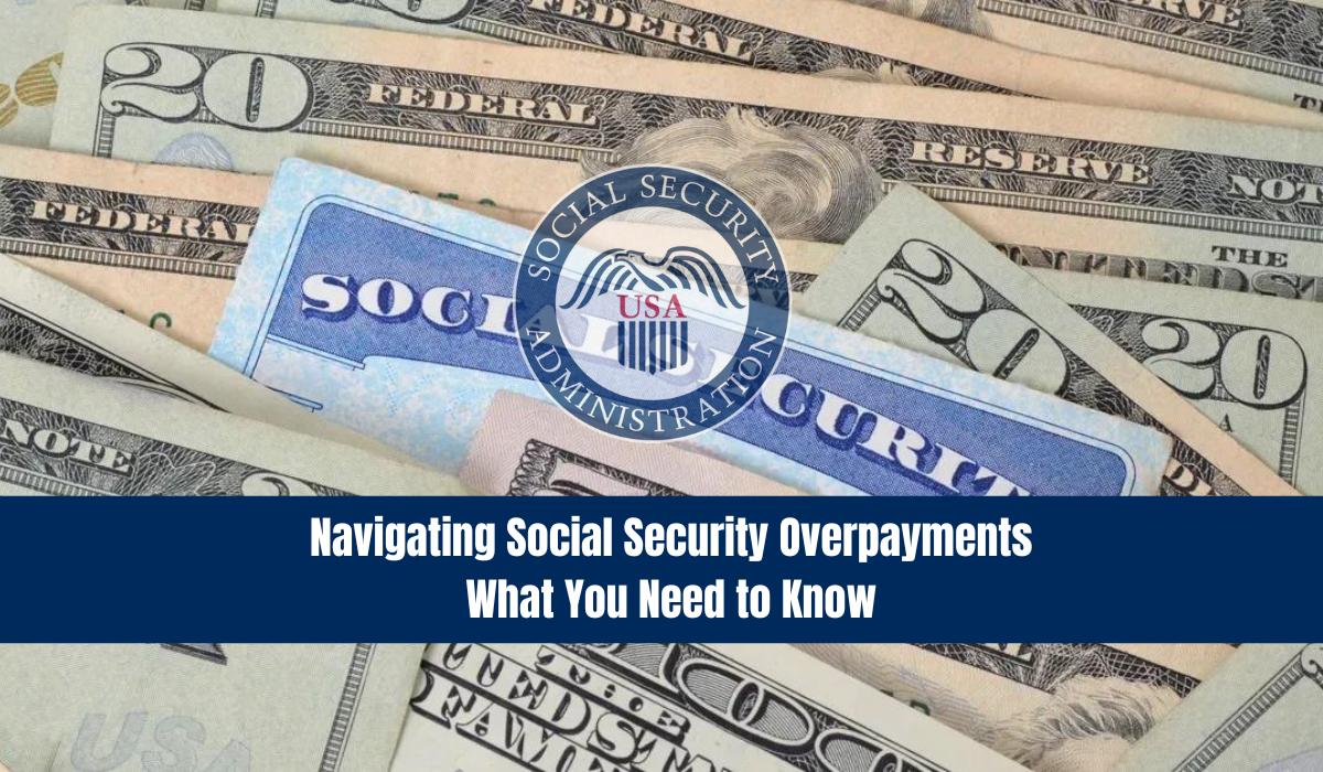 Navigating Social Security Overpayments: What You Need to Know