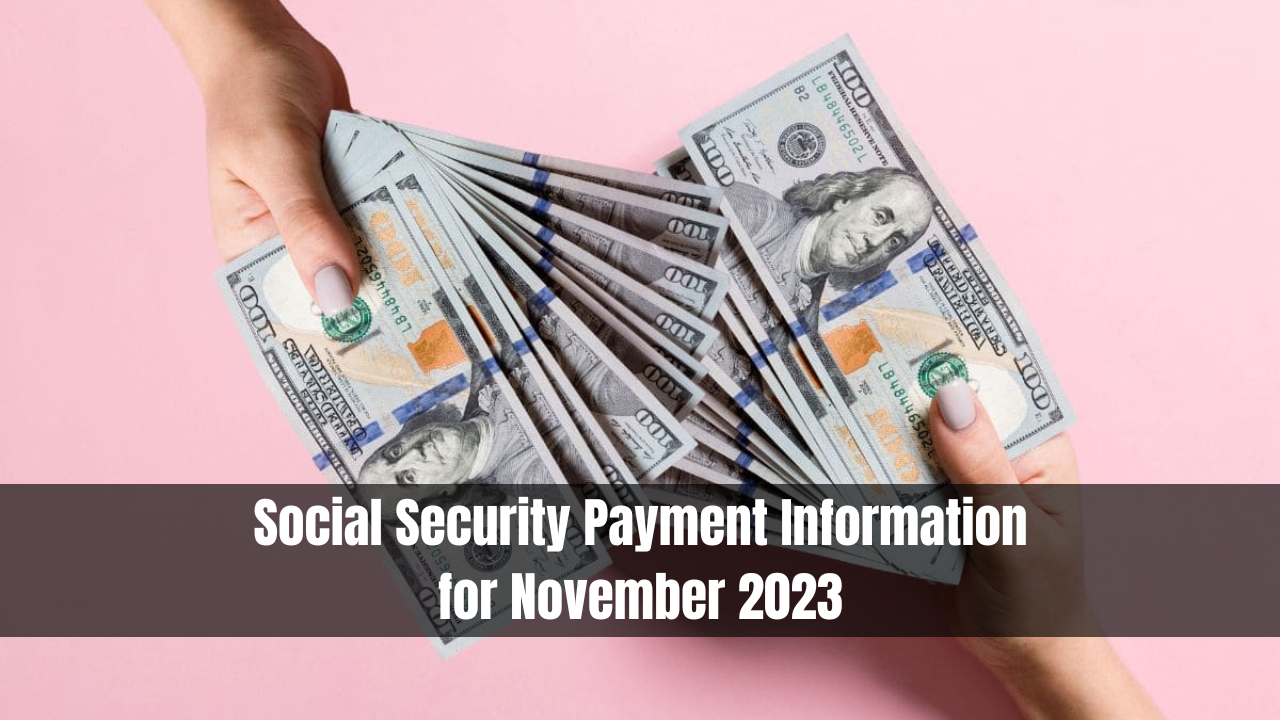 Social Security Payment Information for November 2023