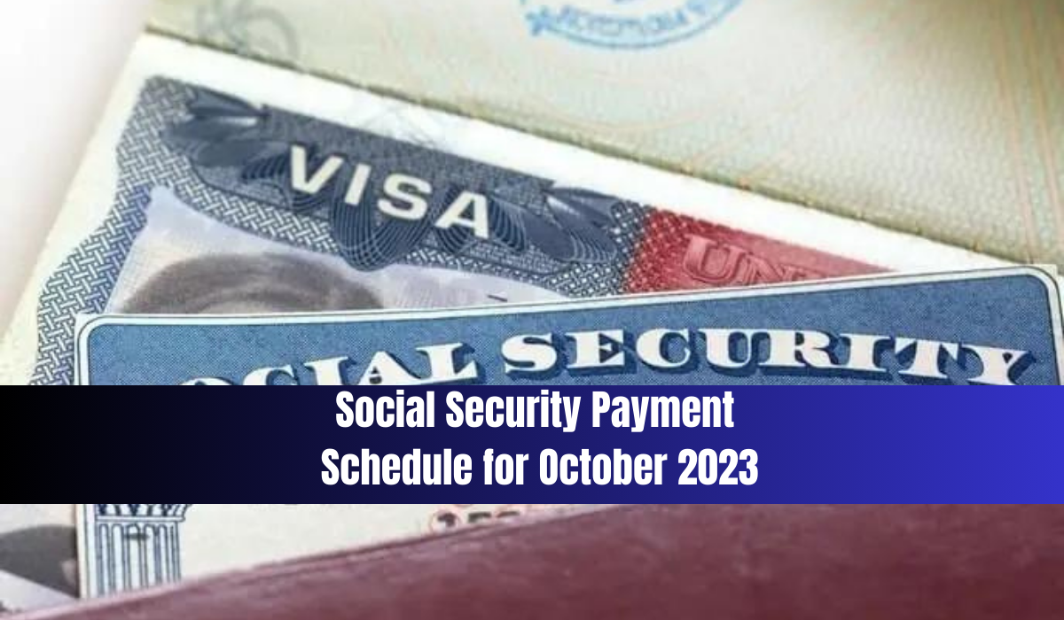 Social Security Payment Schedule for October 2023