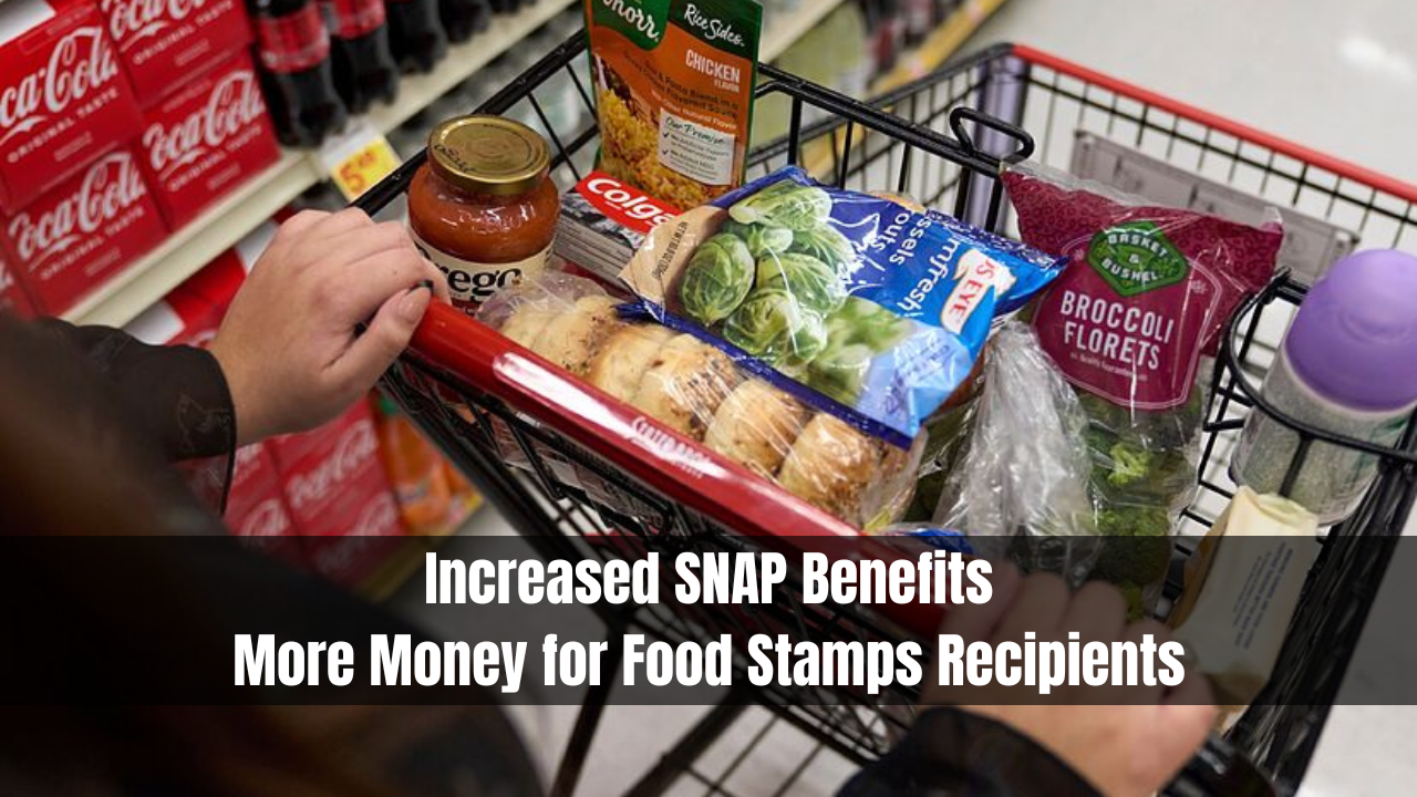 Increased SNAP Benefits: More Money for Food Stamps Recipients