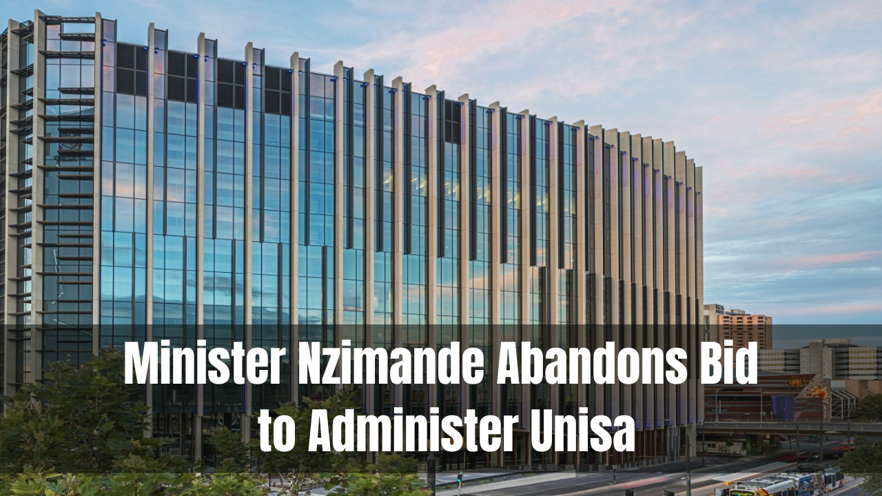 Minister Nzimande Abandons Bid to Administer Unisa