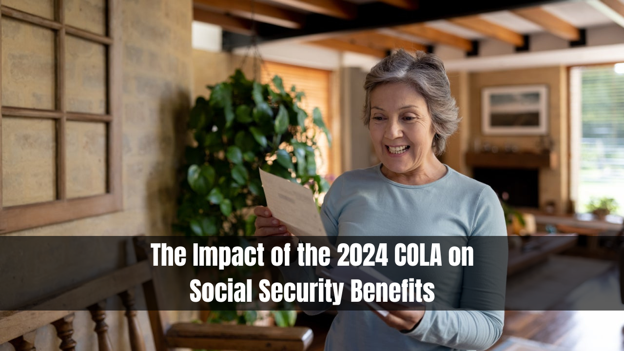 The Impact of the 2024 COLA on Social Security Benefits