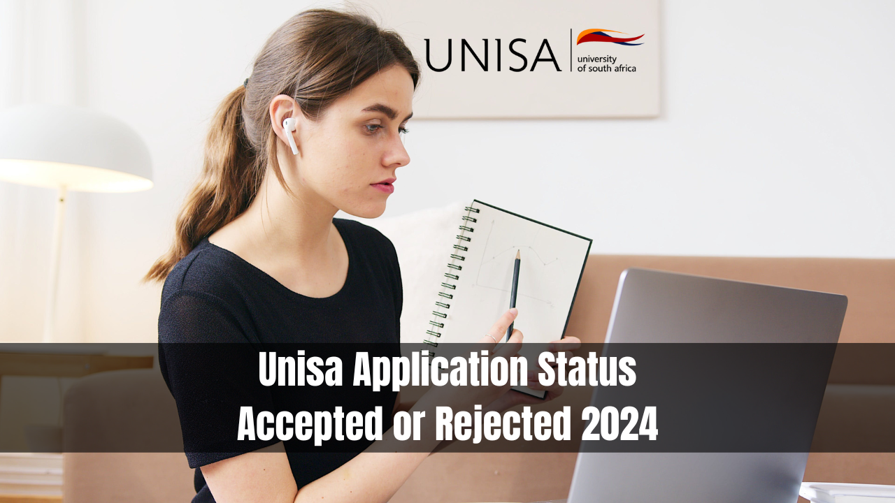 Unisa Application Status Accepted or Rejected 2024