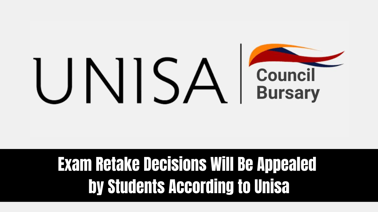 Exam Retake Decisions Will Be Appealed by Students According to Unisa