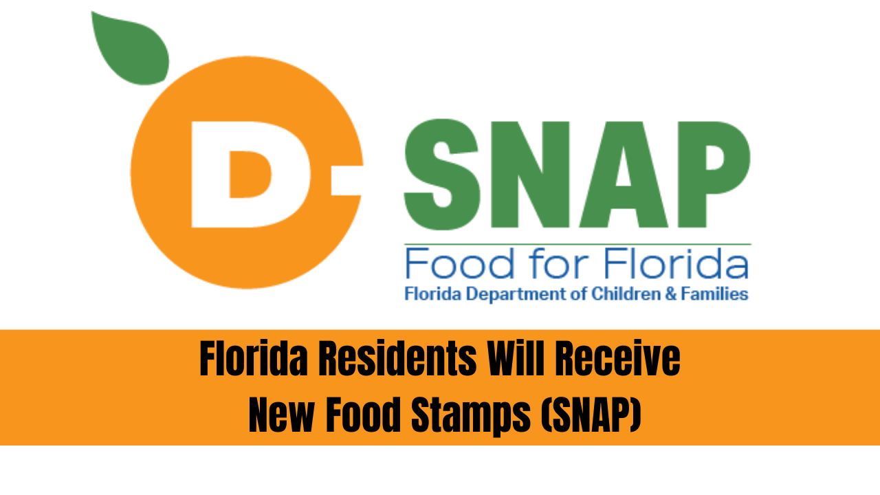 Florida Residents Will Receive New Food Stamps (SNAP)