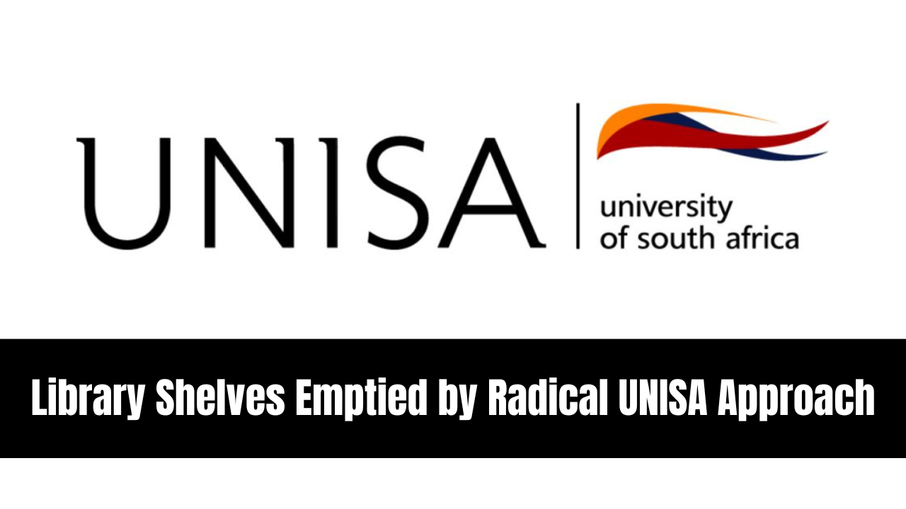 Library Shelves Emptied by Radical UNISA Approach