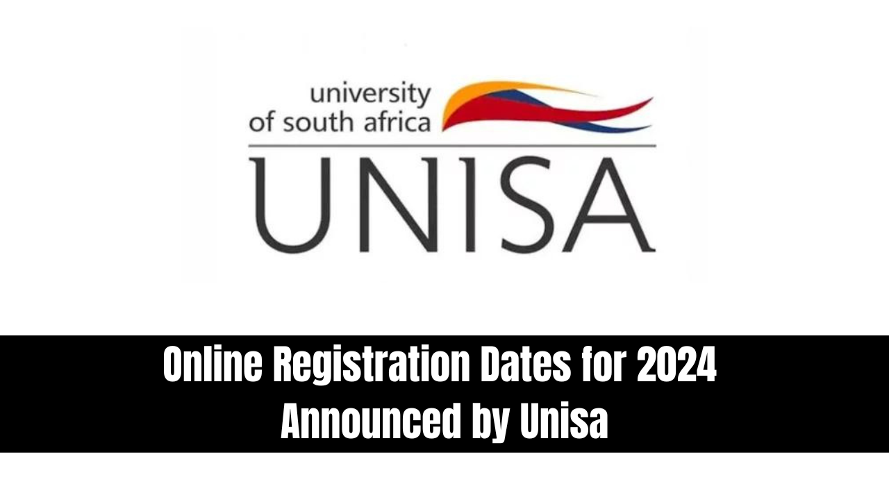 Online Registration Dates for 2024 Announced by Unisa