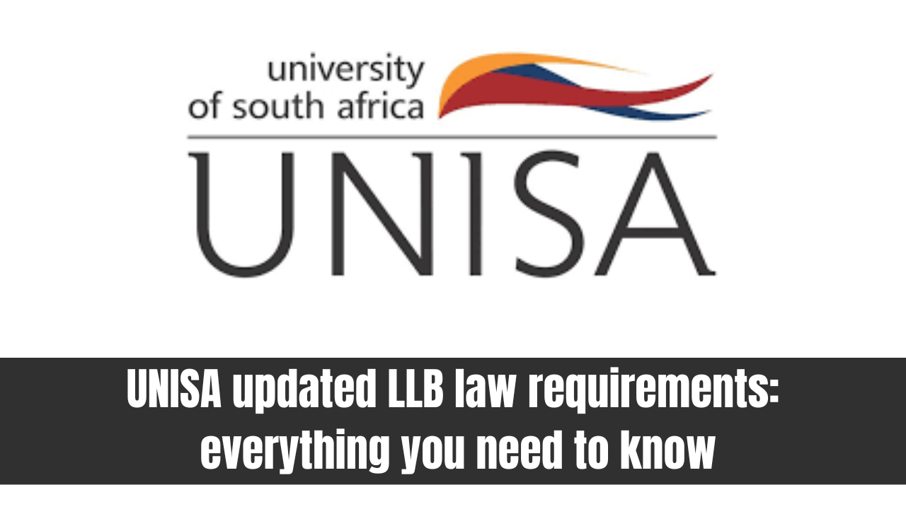 UNISA updated LLB law requirements: everything you need to know