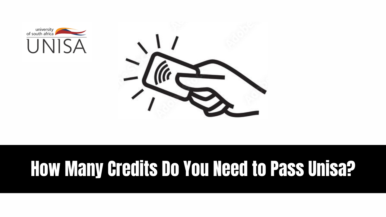 How Many Credits Do You Need to Pass Unisa?