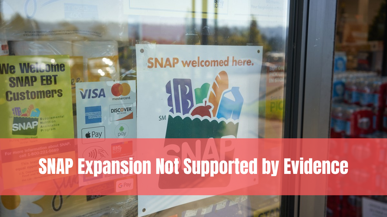 SNAP Expansion Not Supported by Evidence