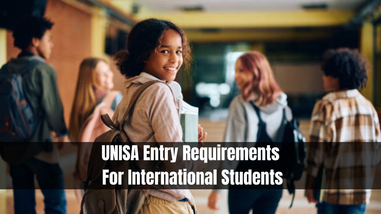 UNISA Entry Requirements For International Students