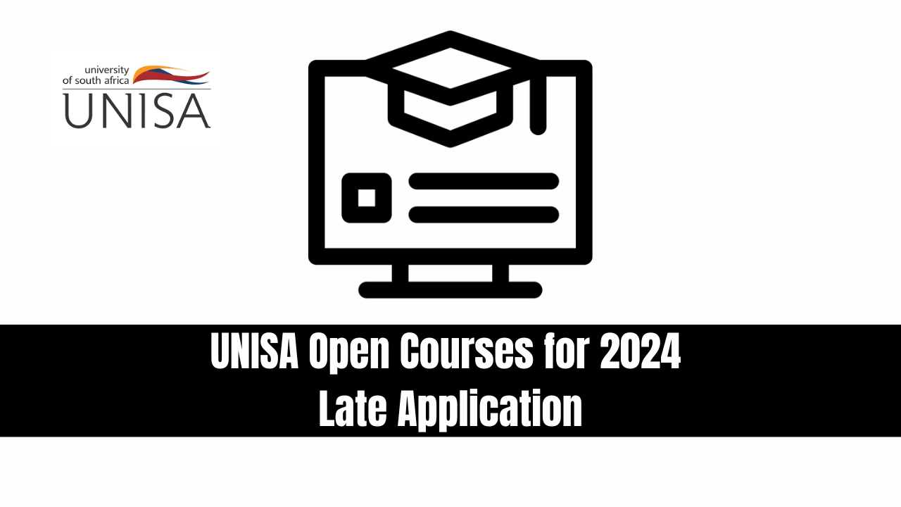 UNISA Open Courses for 2024 Late Application