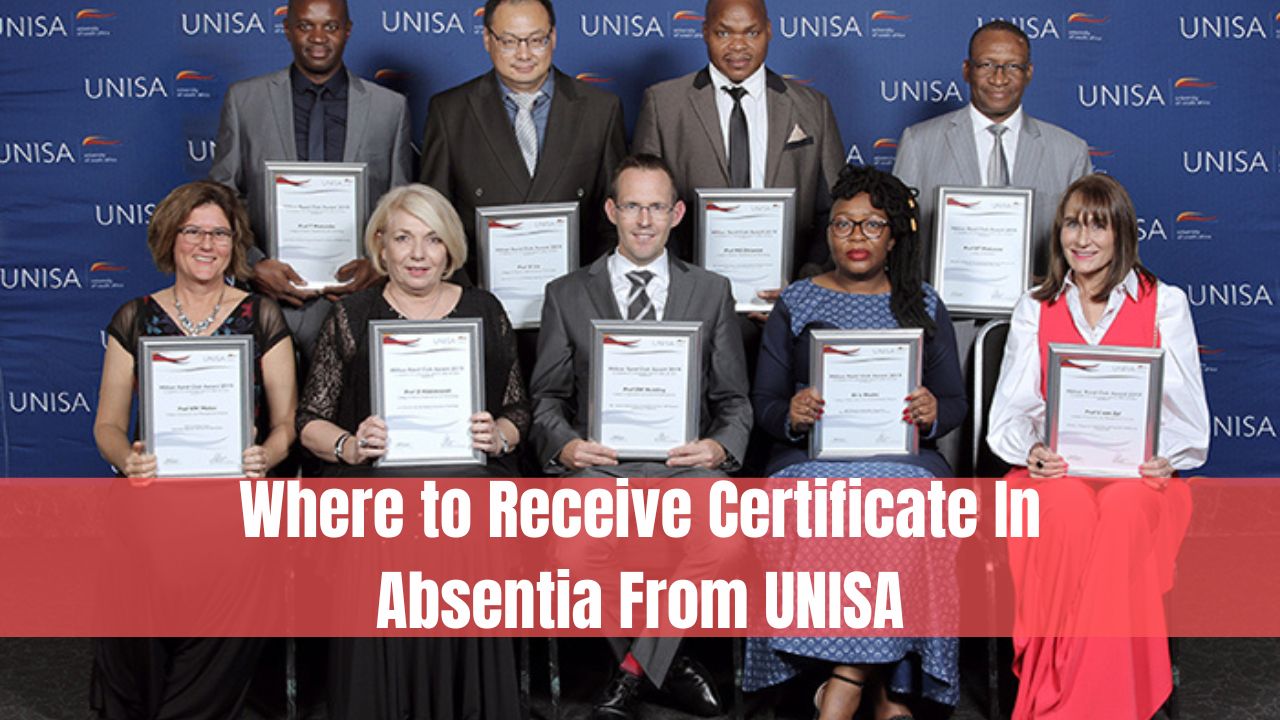 Where to Receive Certificate In Absentia From UNISA