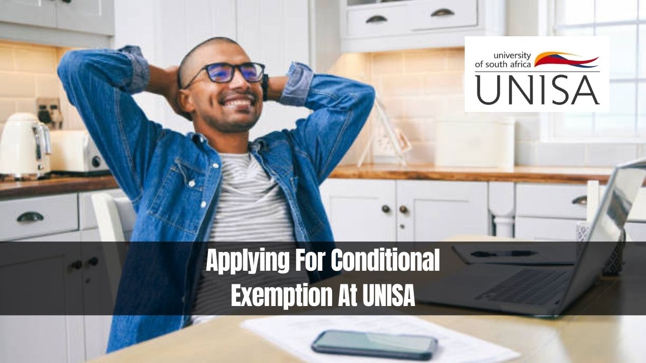 Applying For Conditional Exemption At UNISA