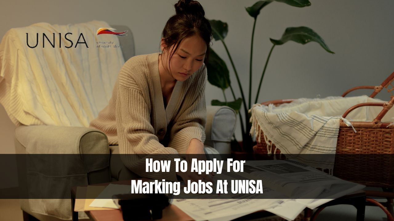 How To Apply For Marking Jobs At UNISA