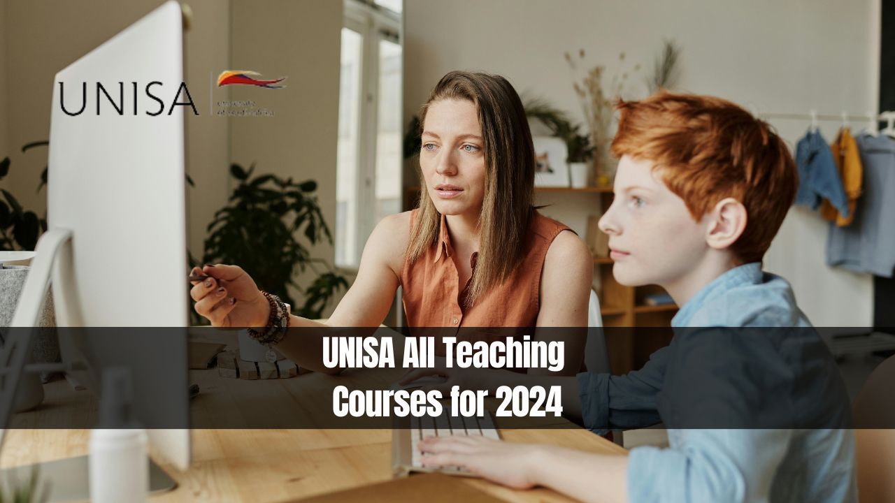 UNISA All Teaching Courses for 2024