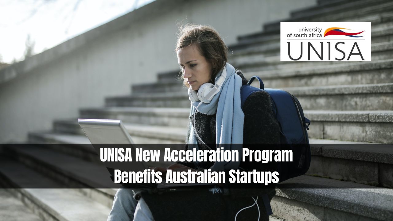 UNISA New Acceleration Program Benefits Australian Startups