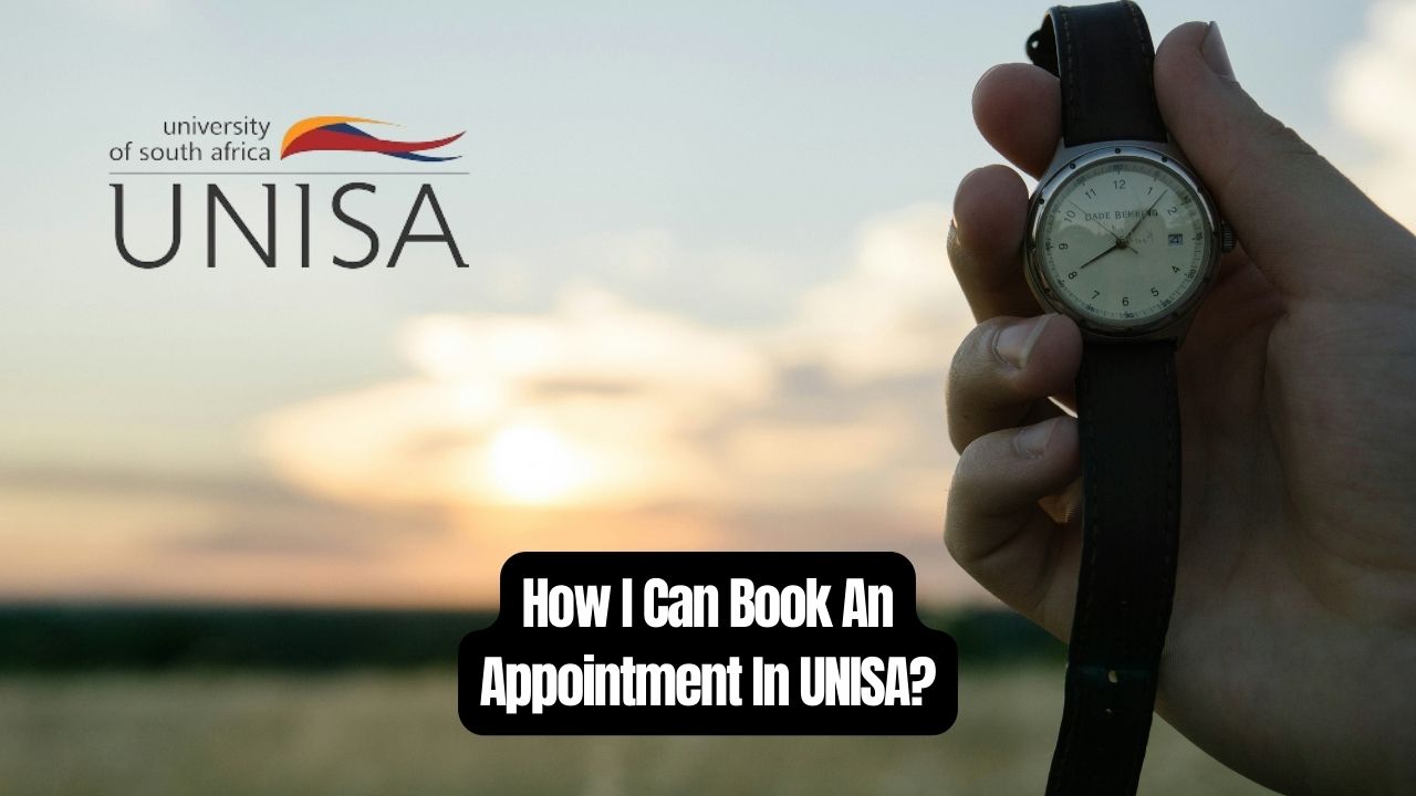 How I Can Book An Appointment In UNISA?