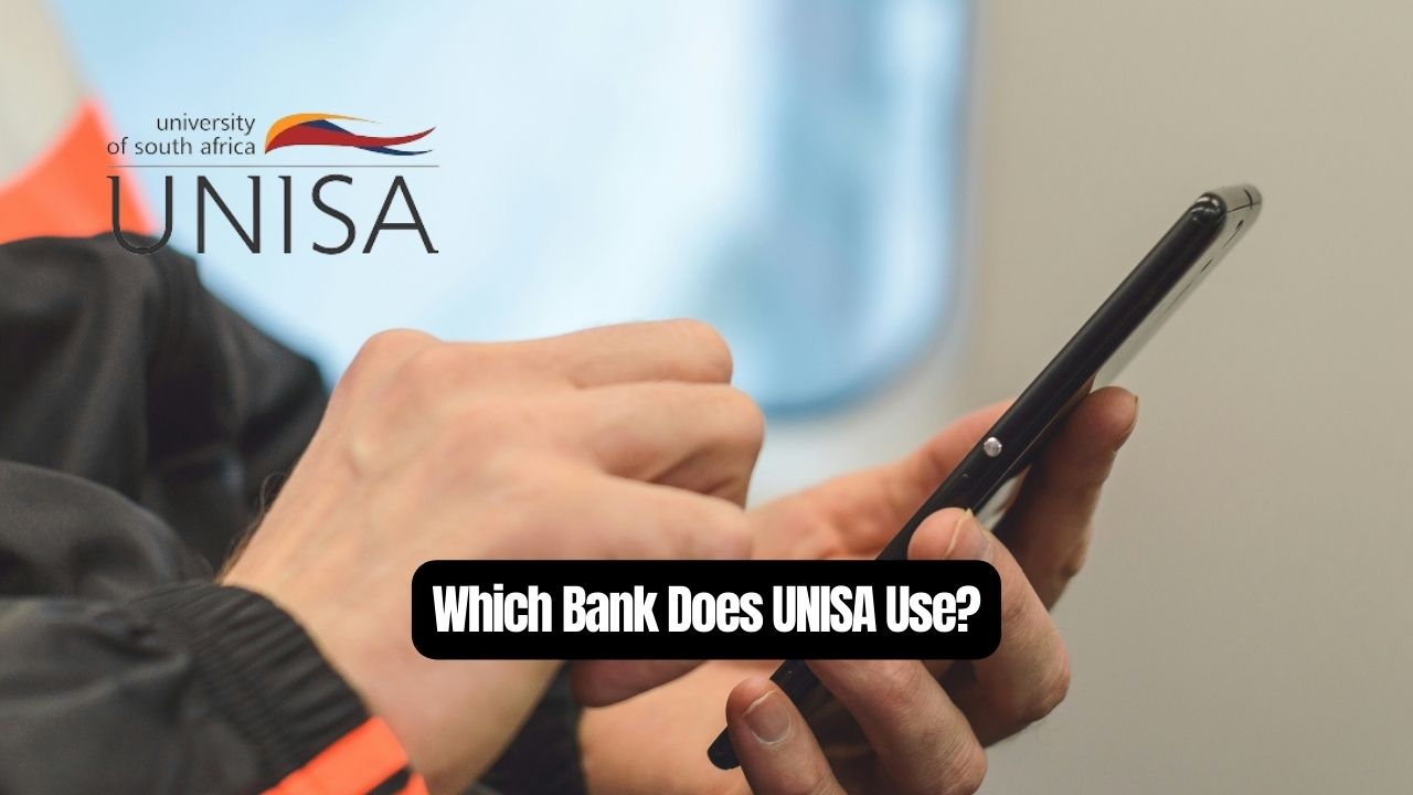 Which Bank Does UNISA Use?