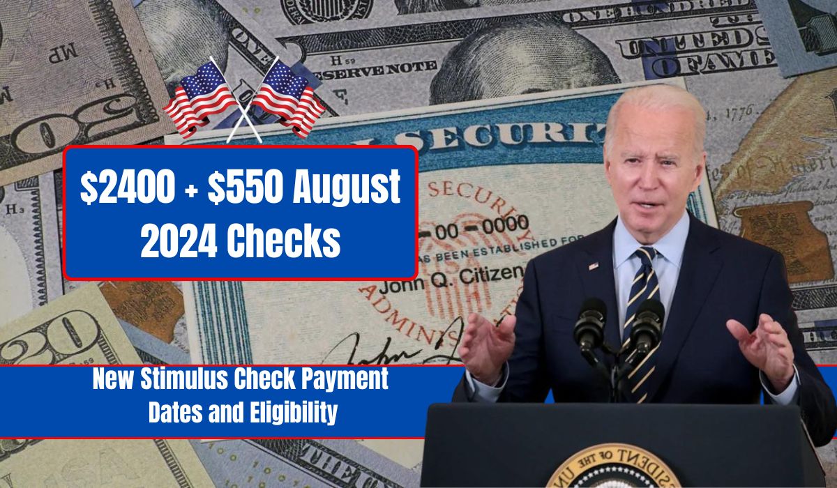 $2400 + $550 August 2024 Checks