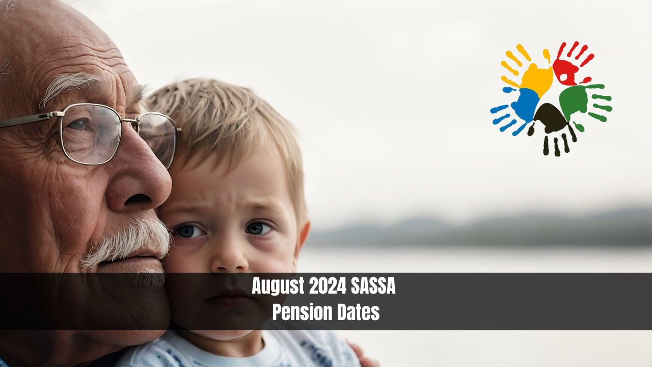 August 2024 SASSA Pension Dates