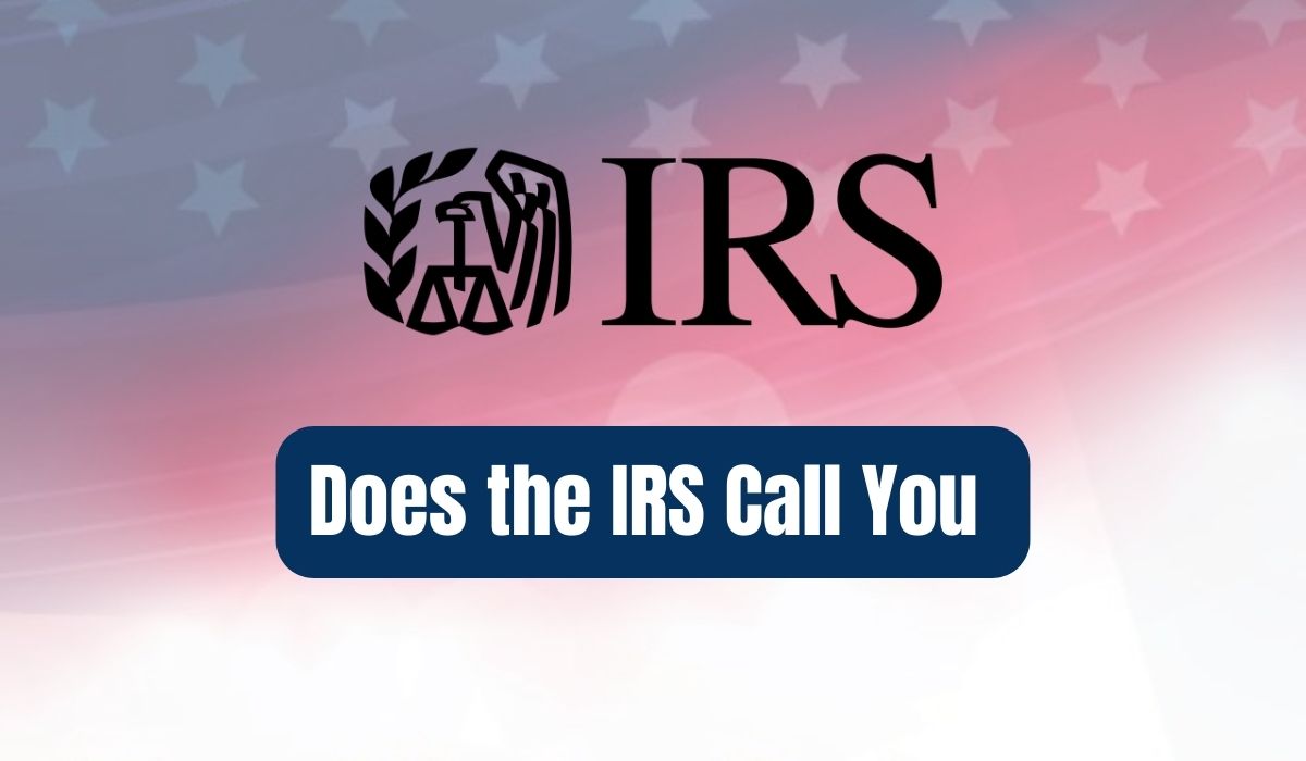 Does the IRS Call You?