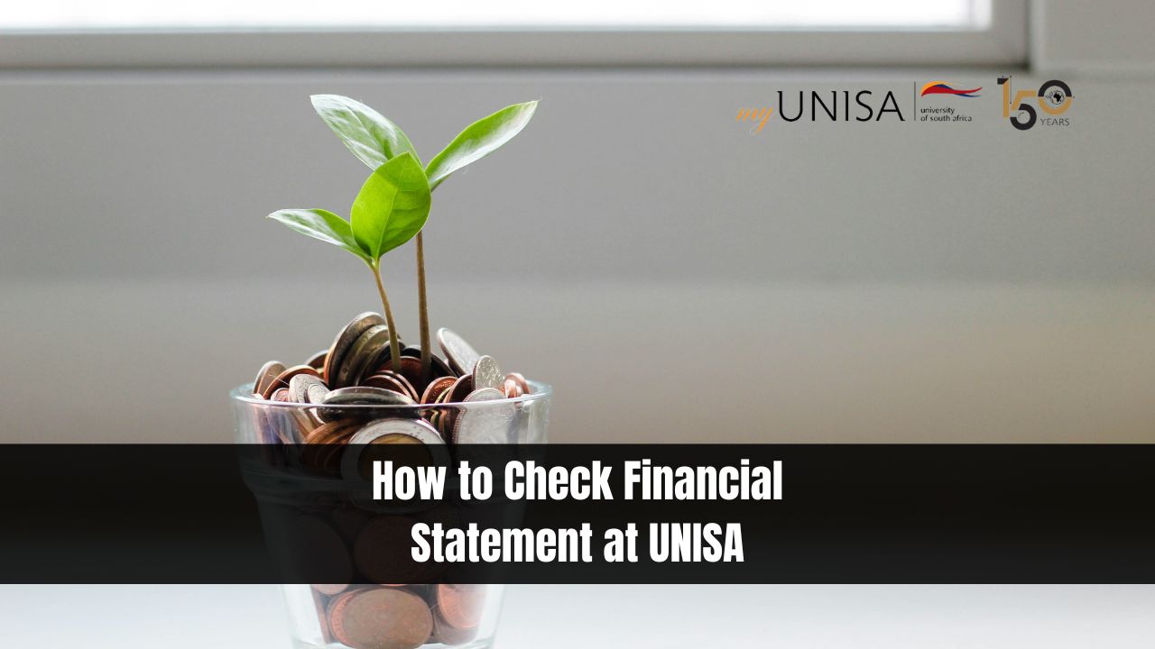 How to Check Financial Statement at UNISA?