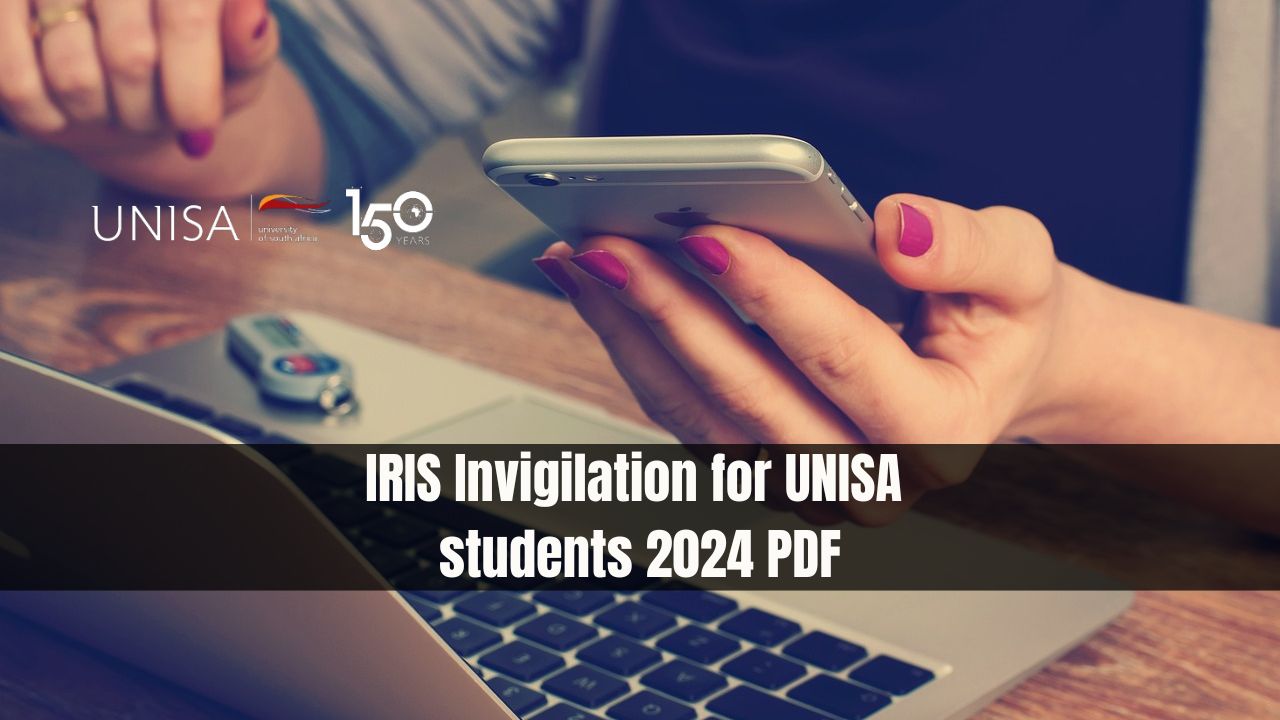 IRIS Invigilation for UNISA Students 2024 PDF