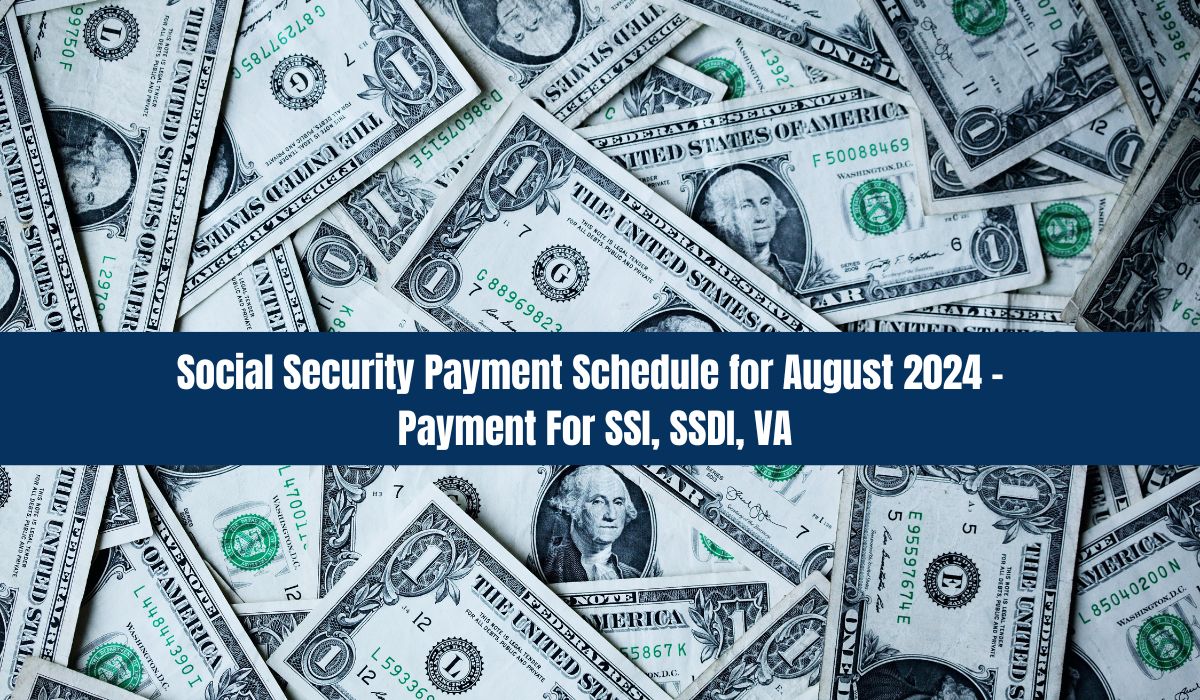 Social Security Payment Schedule for August 2024