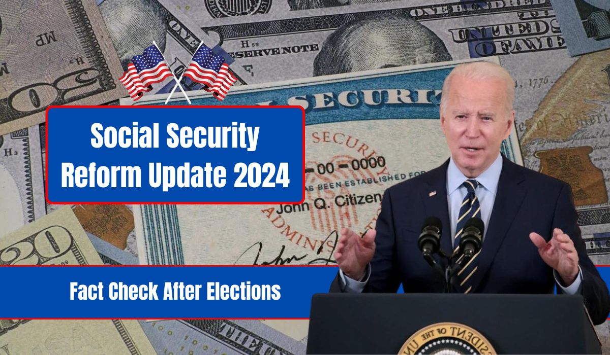 Social Security Reform Update 2024 – Fact Check After Elections