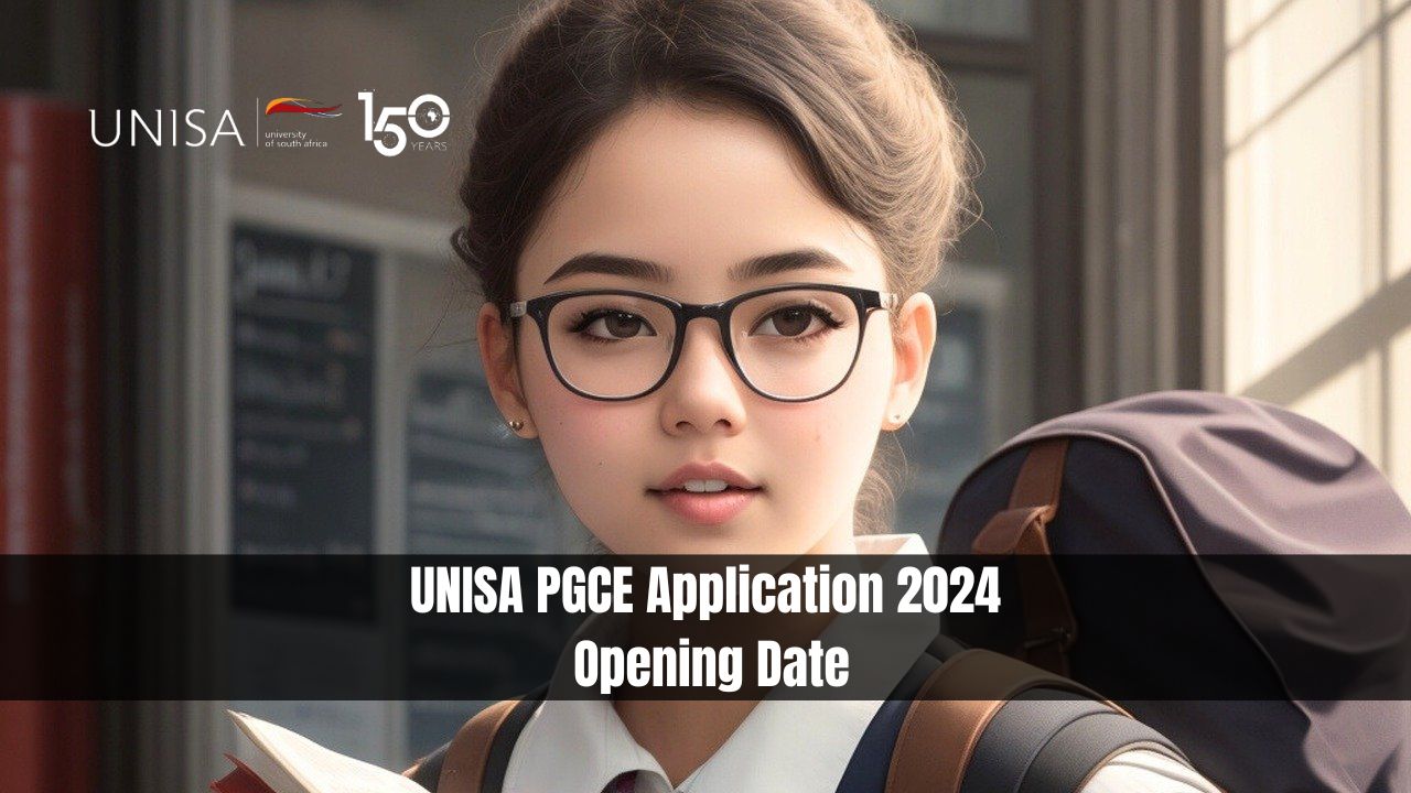 UNISA PGCE Application 2024 Opening Date