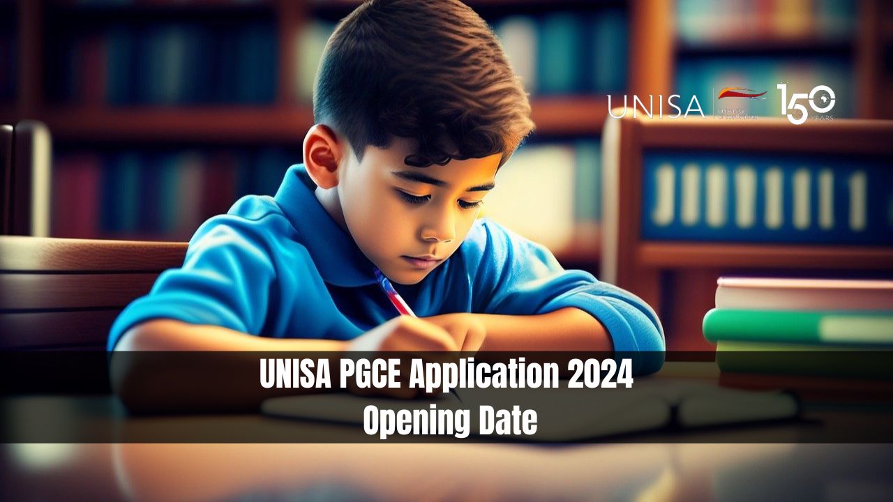 UNISA PGCE Application 2024 Closing Date