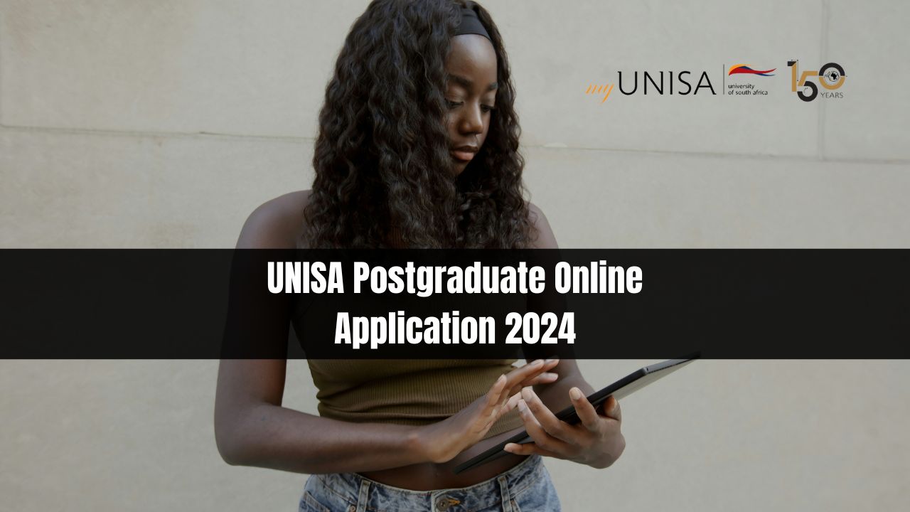 UNISA Postgraduate Application 2024