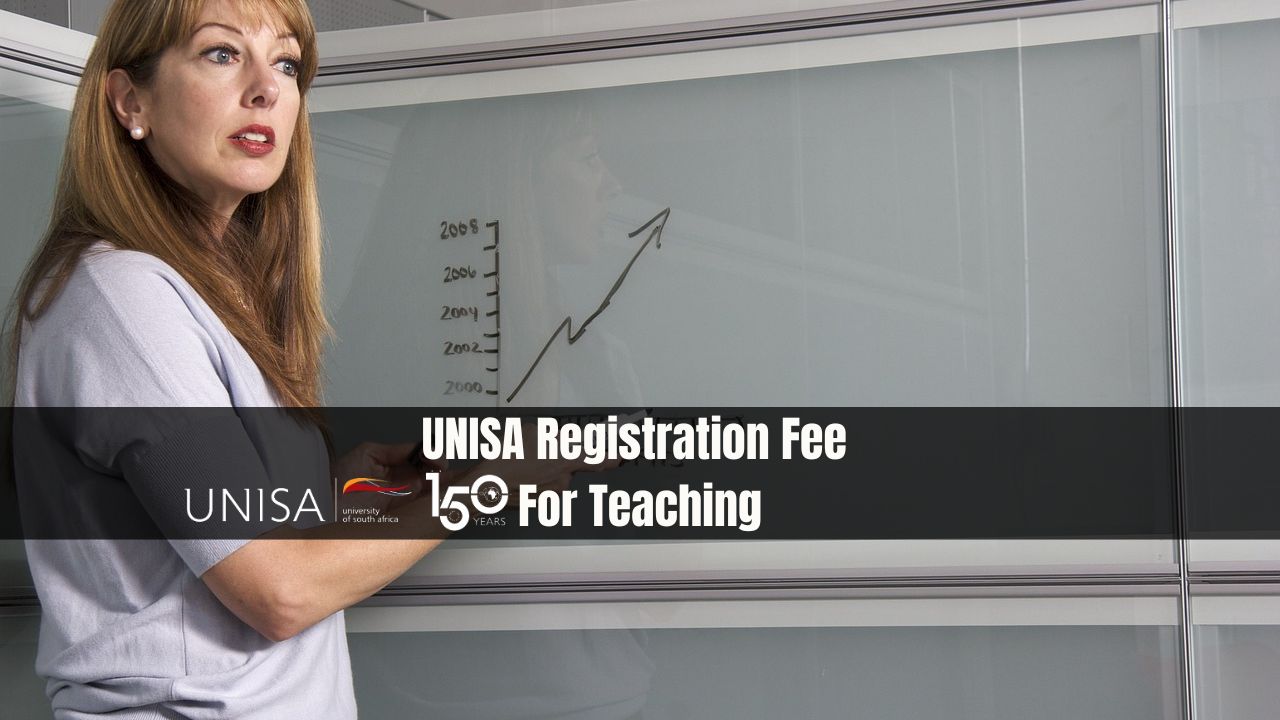 UNISA Registration Fee For Teaching