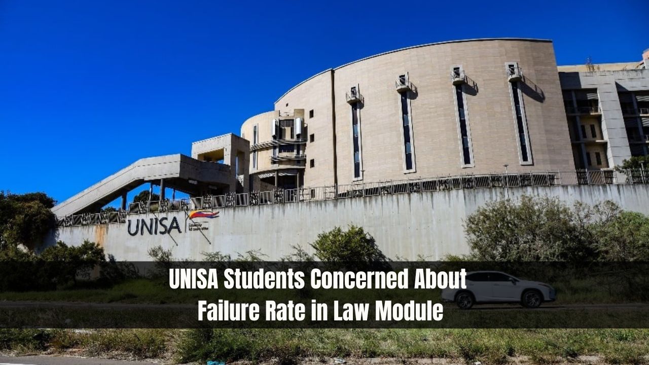 UNISA Students Concerned About Failure Rate in Law Module