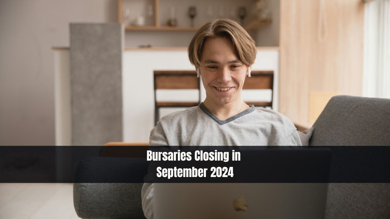 Bursaries Closing in September 2024