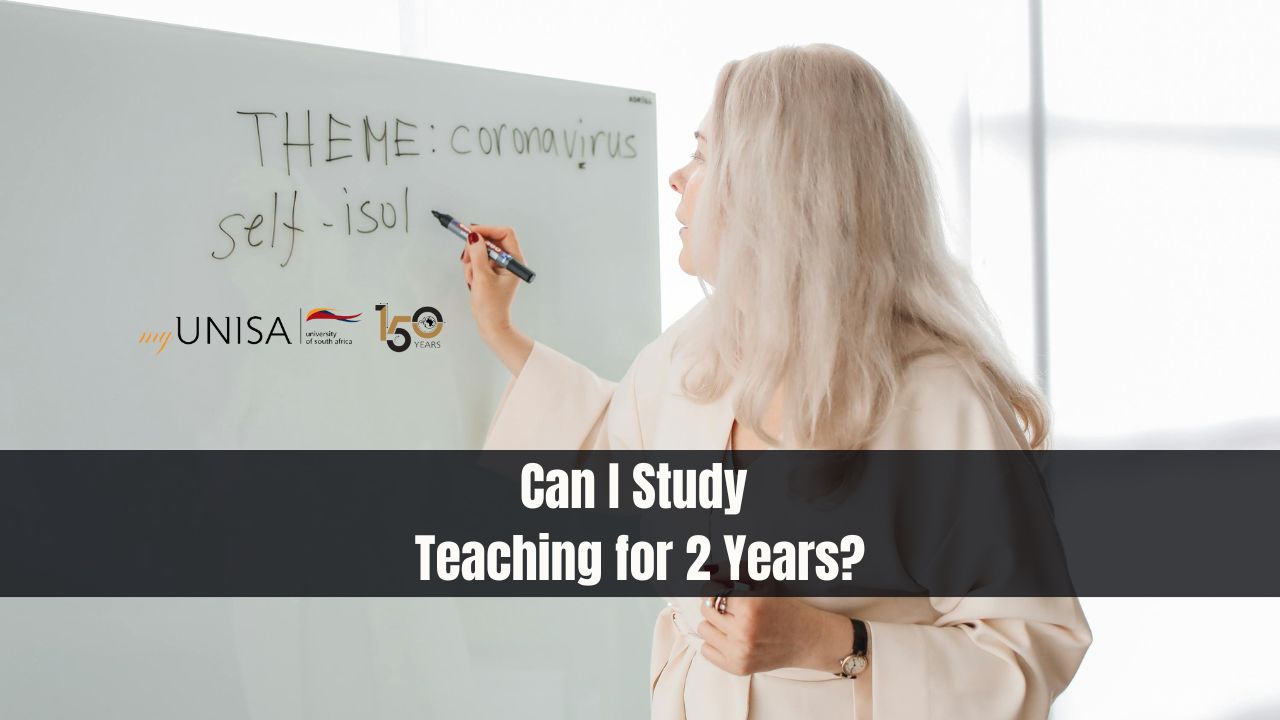 Can I Study Teaching for 2 Years?