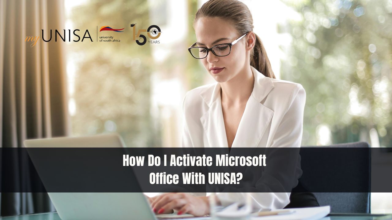 How Do I Activate Microsoft Office With UNISA?