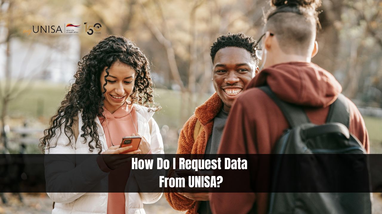 How Do I Request Data From UNISA?