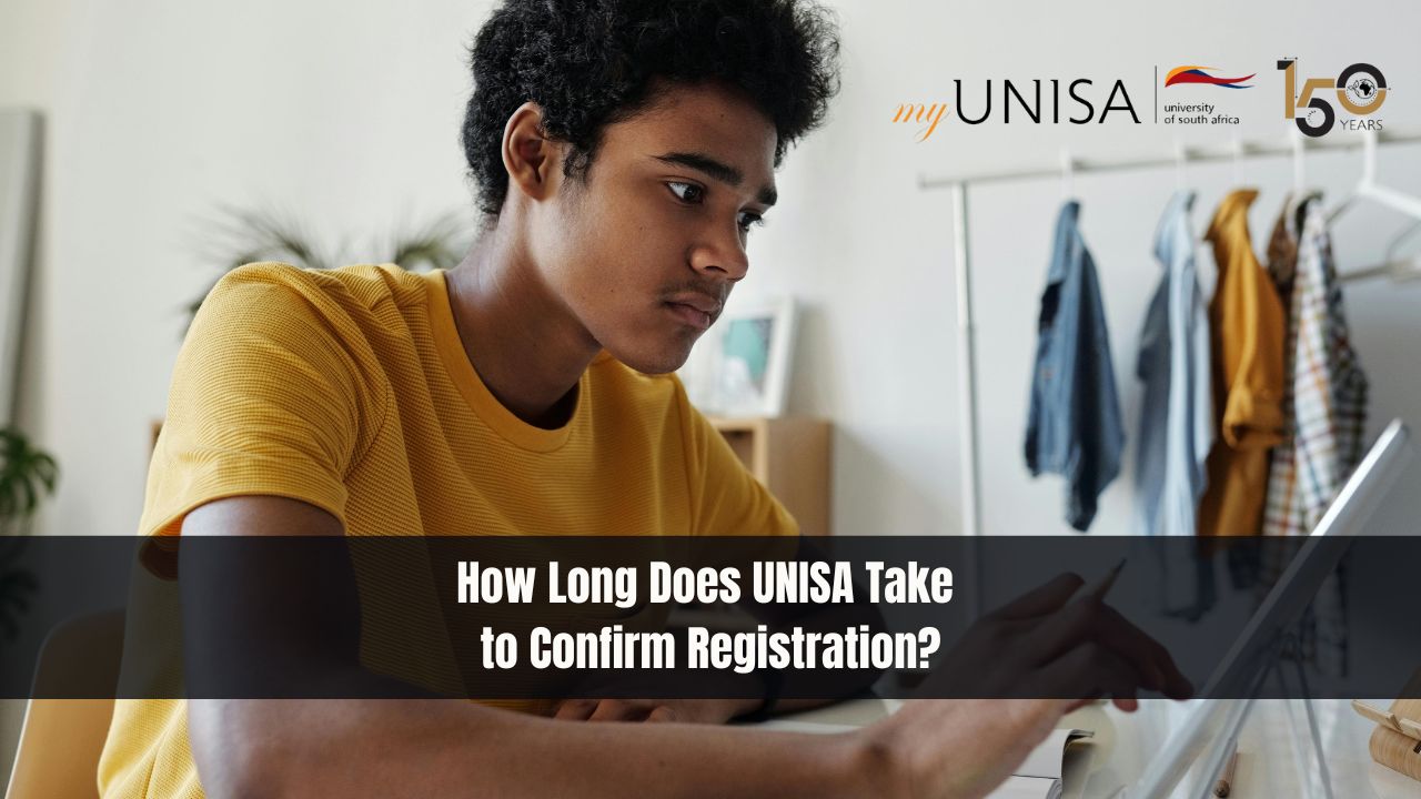 How Long Does UNISA Take to Confirm Registration?