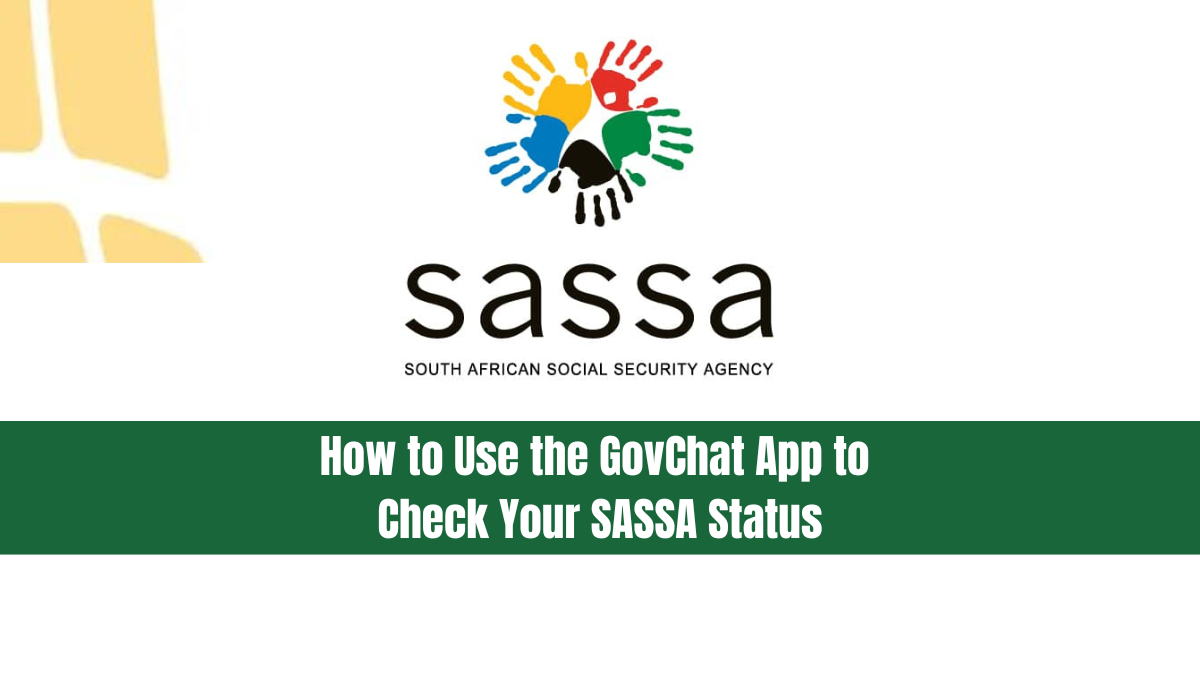 How to Use the GovChat App to Check Your SASSA Status