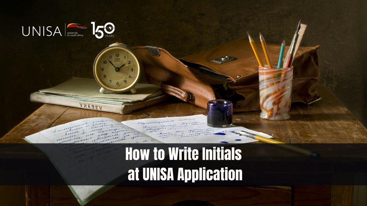 How to Write Initials at UNISA Application